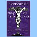 Everyone&#8217;s Way of the Cross (Large Print)