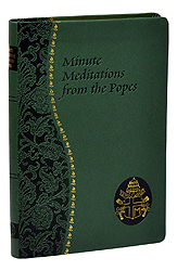 Minute Meditations From The Popes