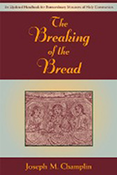 Breaking Of The Bread, Updated Handbook Extraordinary Ministers