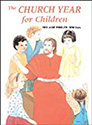 The Church Year For Children