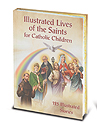 Illustrated Lives of the Saints for Catholic Children