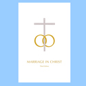 Marriage in Christ, Ritual, Third Edition