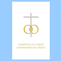 Marriage in Christ - Matrimonio en Cristo