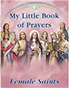 My Little Book of Prayers, Female Saints