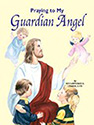 Praying To My Guardian Angel