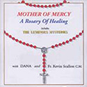 CD-Mother Of Mercy Healing, w/ Luminous